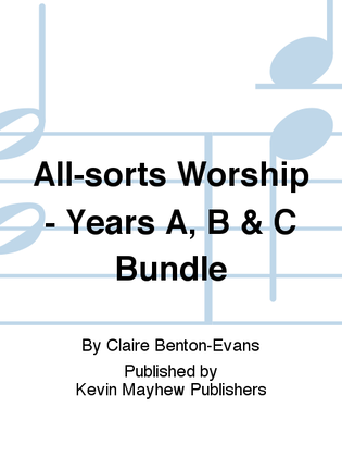 All-sorts Worship - Years A, B & C Bundle