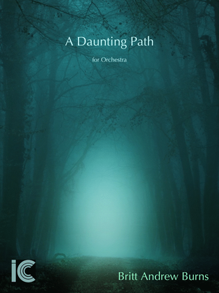 A Daunting Path - for Orchestra
