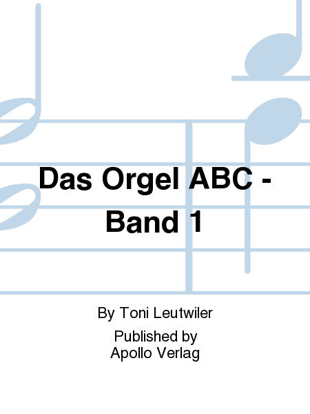 Das Orgel ABC Vol. 1