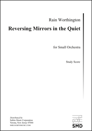 Reversing Mirrors in the Quiet