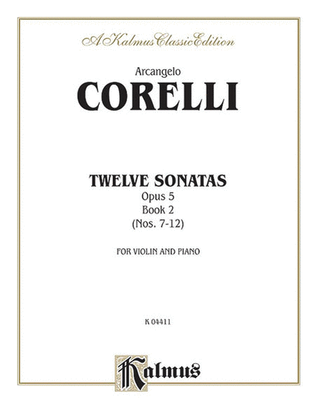 Book cover for Twelve Sonatas, Op. 5, Volume 2
