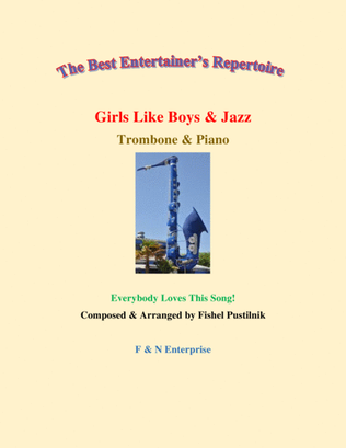 "Girls Like Boys & Jazz" for Trombone and Piano (With Improvisation)-Video