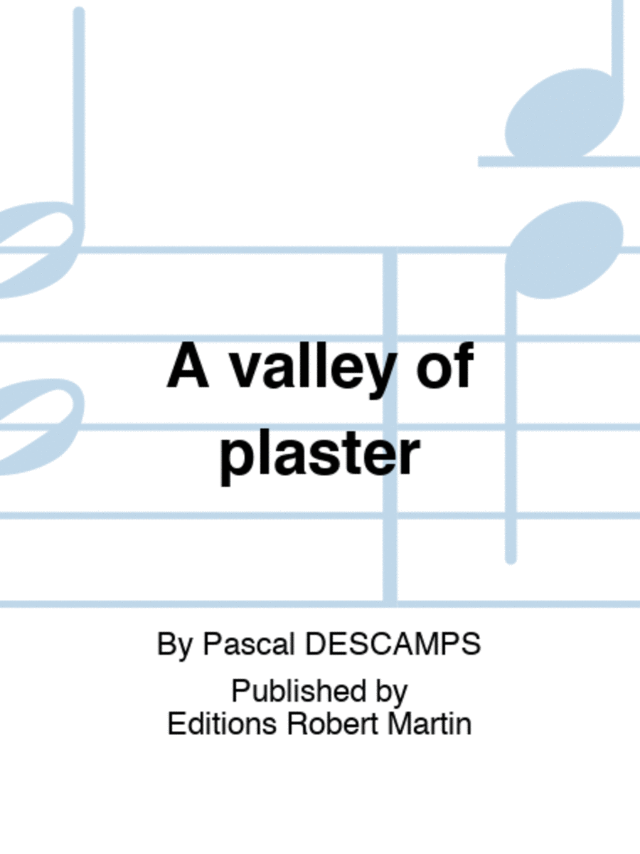 A valley of plaster