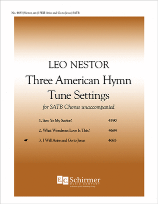 Book cover for Three American Hymn-Tune Settings: 3. I Will Arise and go to Jesus