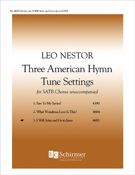 Three American Hymn-Tune Settings: 3. I Will Arise and go to Jesus