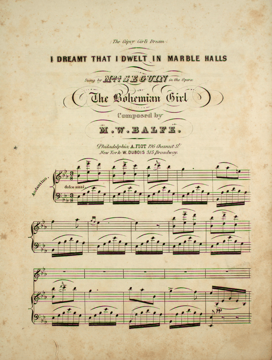 (The Gipsy Girl's Dream). I Dreamt That I Dwelt in Marble Halls. From The Bohemian Girl