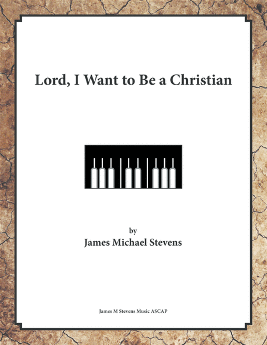 Lord, I Want to Be a Christian Piano Solo scores gallery preview page 1