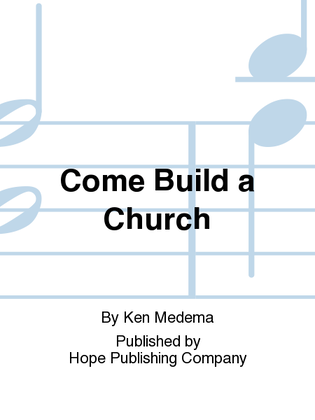 Book cover for Come Build a Church