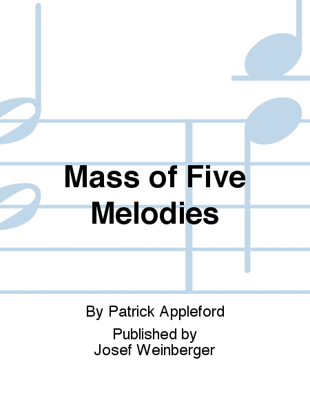 Mass of Five Melodies