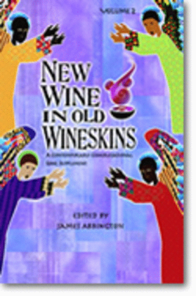 New Wine in Old Wineskins - Volume 2
