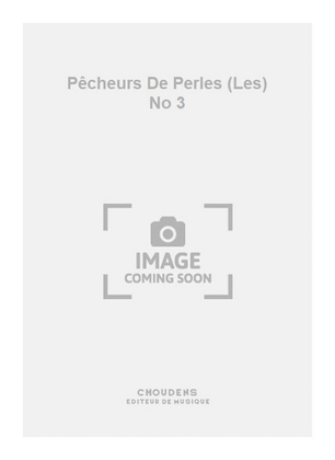 Pêcheurs De Perles (Les) No 3