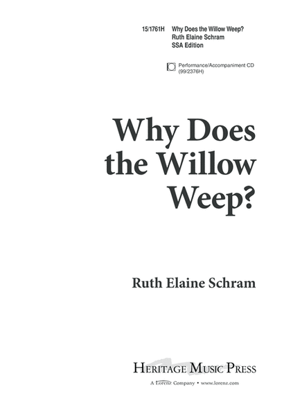 Why Does the Willow Weep?
