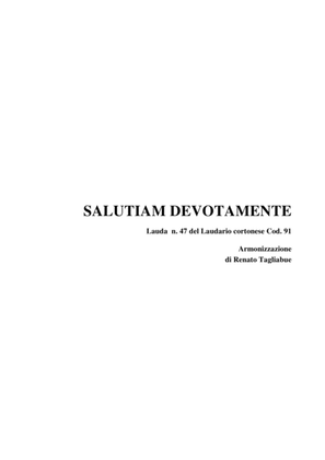 SALUTIAM DEVOTAMENTE - From Laudario Cortonese - For SATB Choir