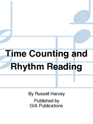 Book cover for Time Counting and Rhythm Reading for Bands, Orchestras, Choruses, Church Choirs and All Music Students