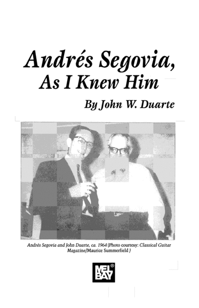 Andres Segovia, As I Knew Him