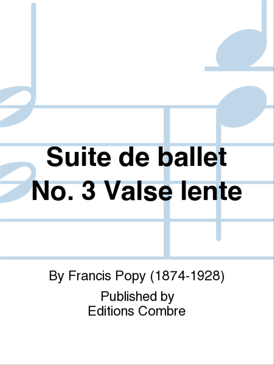 Suite de ballet No. 3 Valse lente Piano Solo scores gallery preview page 1