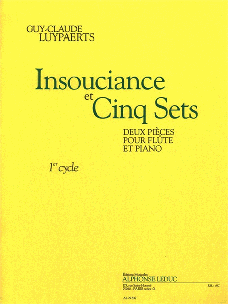 Insouciance Et Cinq Sets (cycle 1) 2 Pieces Pour Flute Et Piano