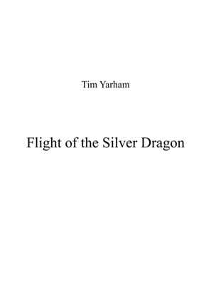 Flight of the Silver Dragon