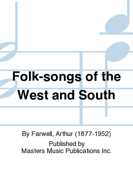 Folk-songs of the West and South