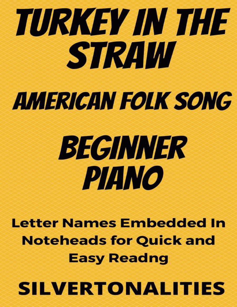 Turkey In the Straw Beginner Piano Sheet Music