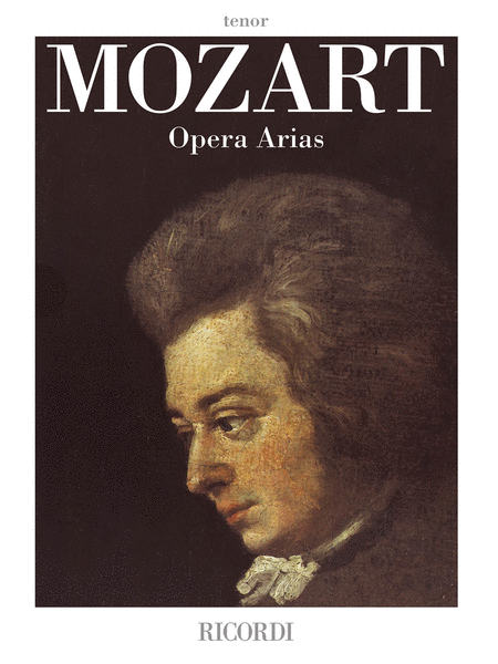 Wolfgang Amadeus Mozart: Opera Arias - Tenor