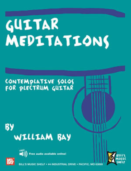 Guitar Meditations - Contemplative Solos for Plectrum Guitar