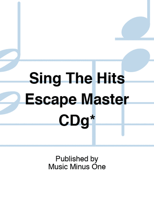 Sing The Hits Escape Master CDg*