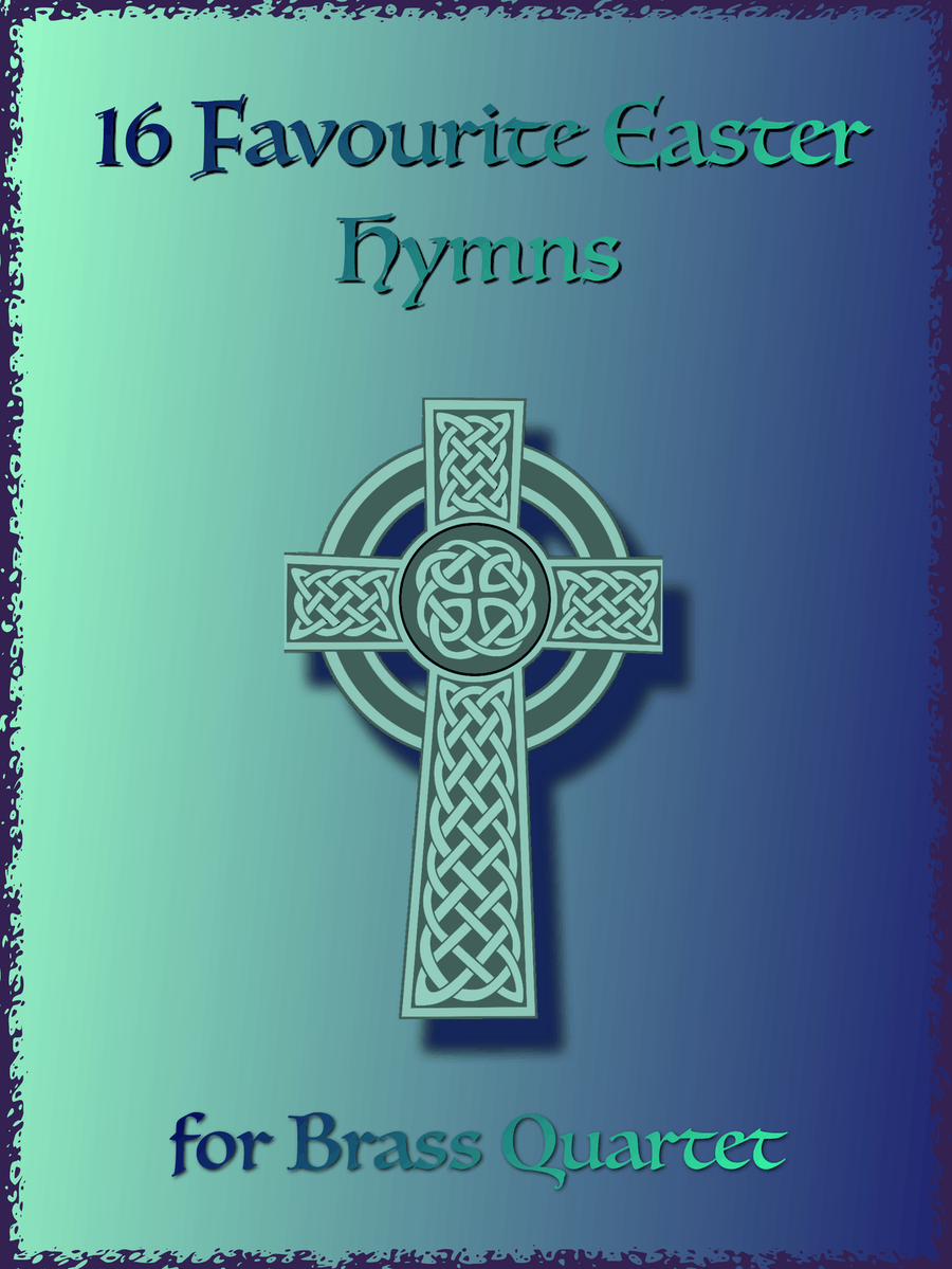 16 Favourite Easter Hymns for Brass Quartet, two Trumpets, Trombone and Tuba. Brass Quartet scores gallery preview page 1