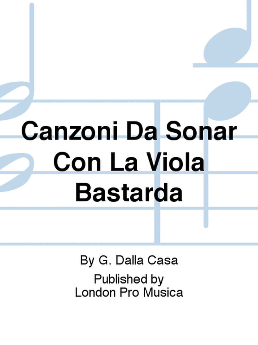 Canzoni Da Sonar Con La Viola Bastarda