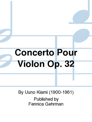 Concerto Pour Violon Op. 32