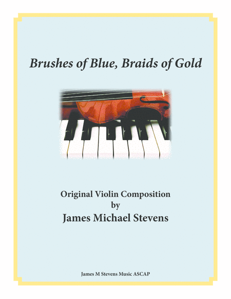 Brushes of Blue, Braids of Gold - Violin and Piano image number null
