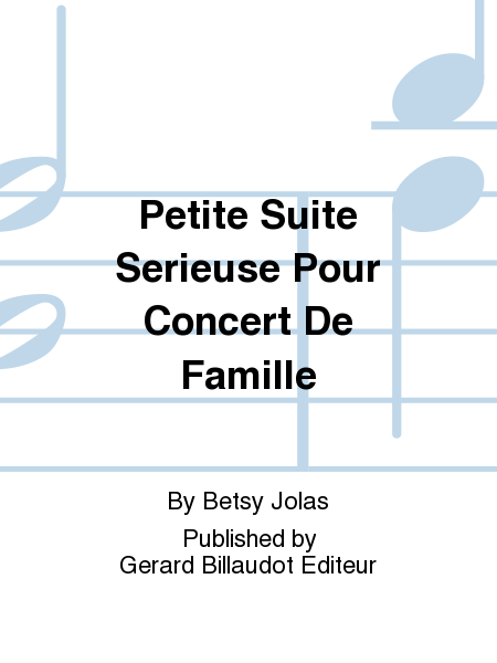 Petite Suite Serieuse Pour Concert De Famille