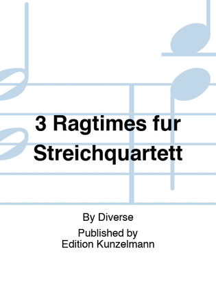 3 ragtimes for string quartet