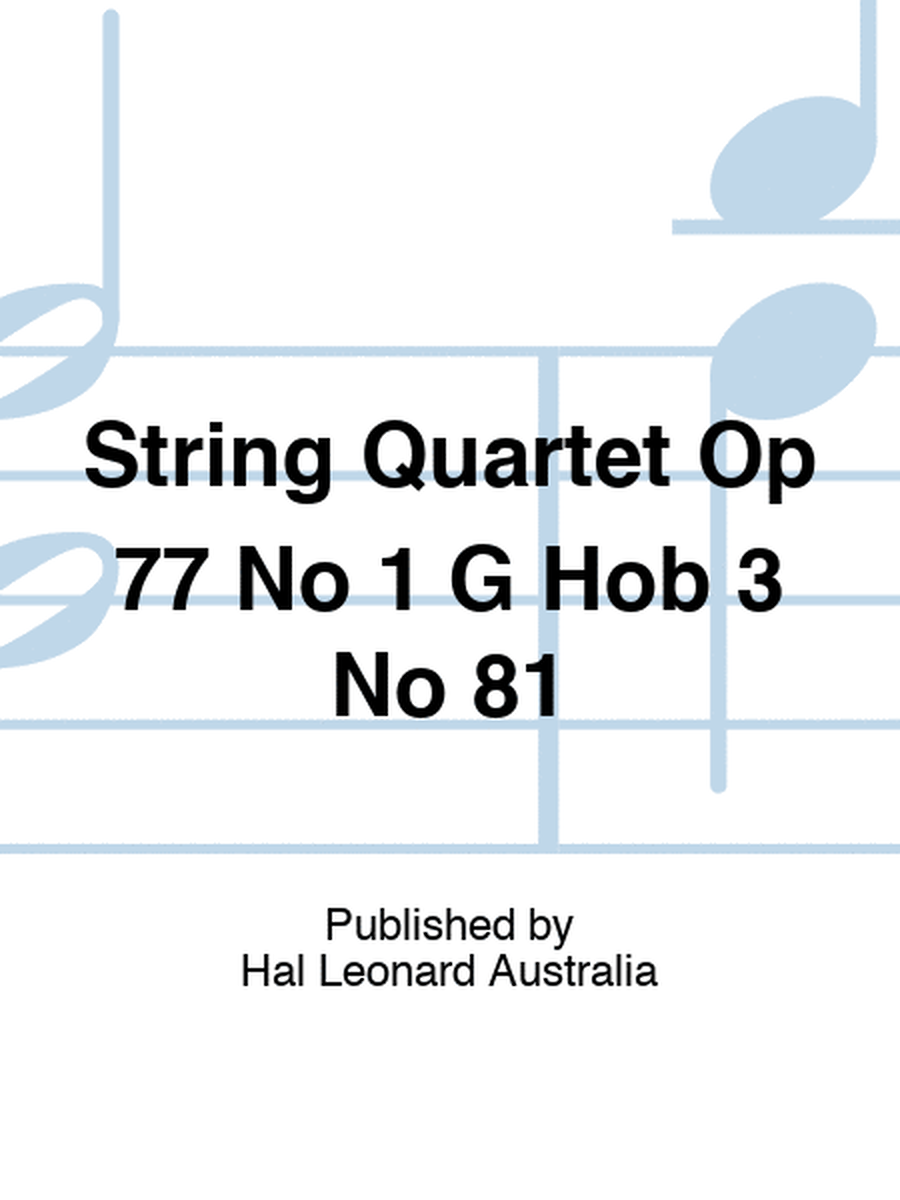 String Quartet Op 77 No 1 G Hob 3 No 81
