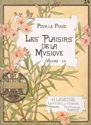 Book cover for Les Plaisirs de la musique - Volume 2A