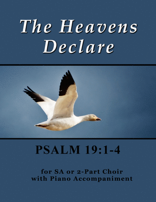 Book cover for The Heavens Declare ~ Psalm 19 (for SA or 2-Part Choir with Piano accompaniment)