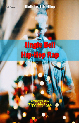 Jingle Bells Hip-Hop Rap