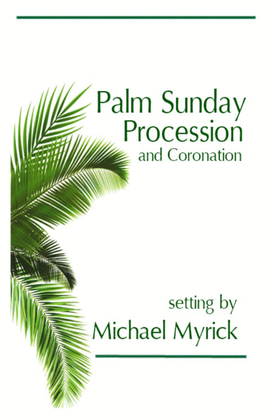 Palm Sunday Procession and Coronation (Full Score and Parts)