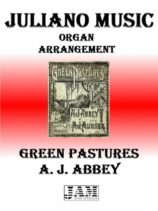 GREEN PASTURES - A. J. ABBEY (HYMN - EASY ORGAN)