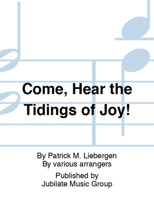 Come, Hear the Tidings of Joy!