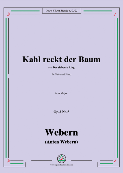 Webern-Kahl reckt der Baum,Op.3 No.5,in A Major image number null