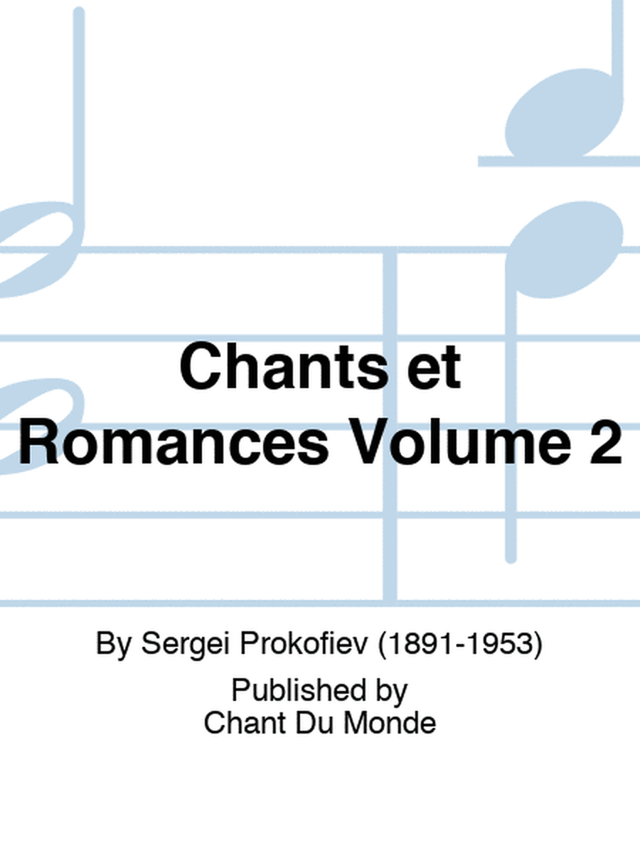 Chants et Romances Volume 2