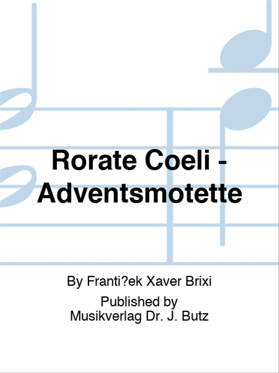 Rorate Coeli - Adventsmotette