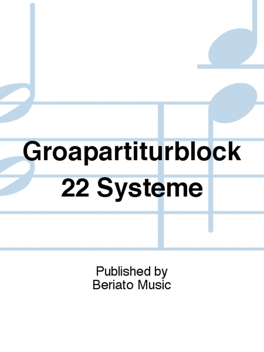 Grosspartiturblock 22 Systeme