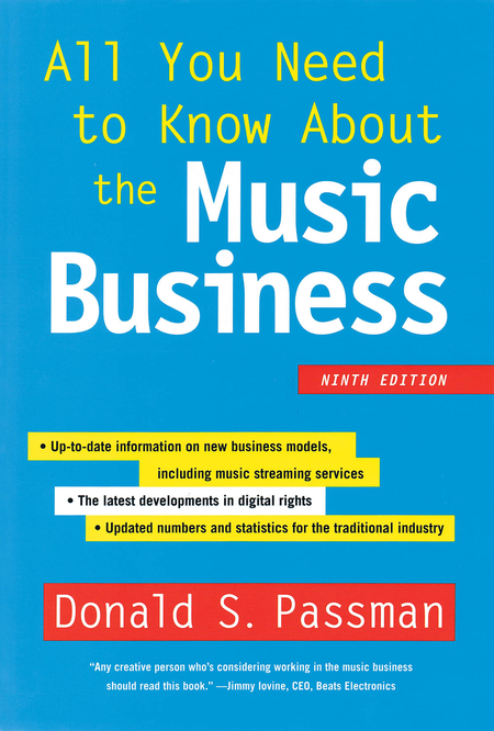 All You Need to Know About the Music Business - 9th Edition