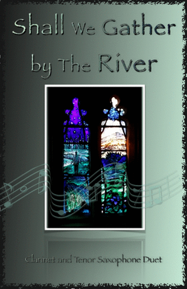 Book cover for Shall We Gather at The River, Gospel Hymn for Clarinet and Tenor Saxophone Duet