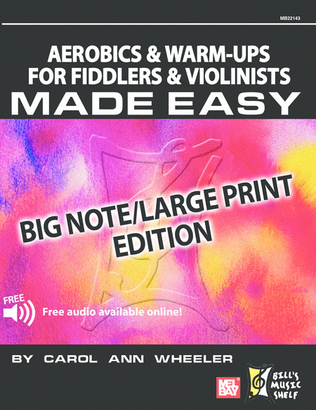 Book cover for Aerobics & Warm-Ups for Fiddlers & Violinists Made Easy Big Note/Large Print Edition