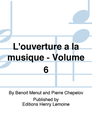 Book cover for L'ouverture a la musique - Volume 6