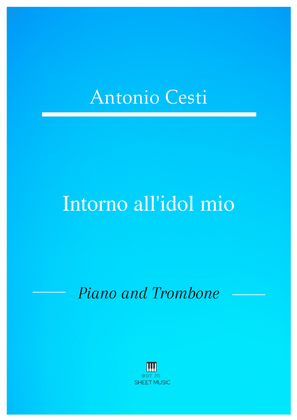 Antonio Cesti - Intorno all idol mio (Piano and Trombone)