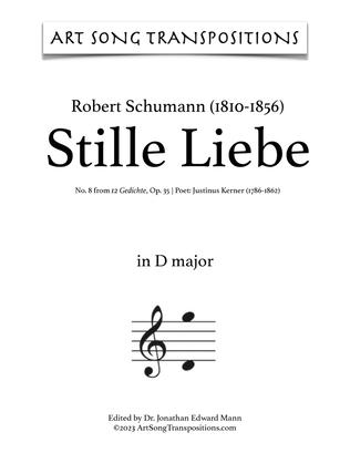 Book cover for SCHUMANN: Stille Liebe, Op. 35 no. 8 (transposed to D major, C-sharp major, and C major)